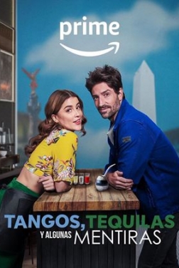 Tangos, tequilas, y algunas mentiras (2023)